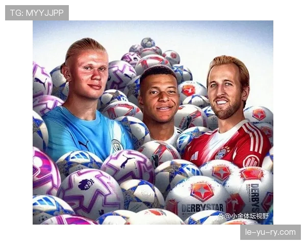 凯恩领跑德甲射手榜，火热状态助球队冲击冠军