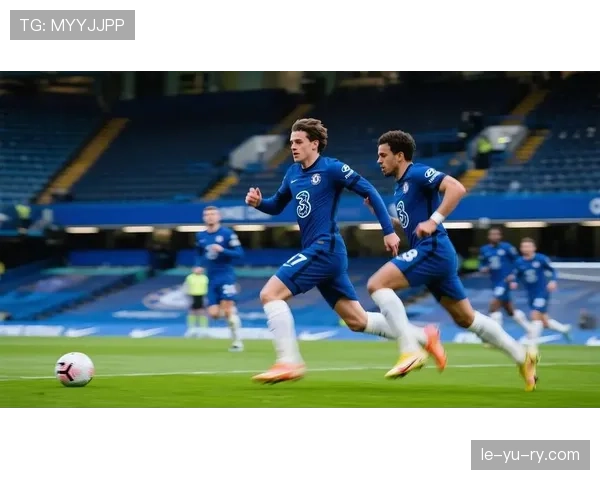 切尔西未来五年聚焦青训革新，剑指重返巅峰